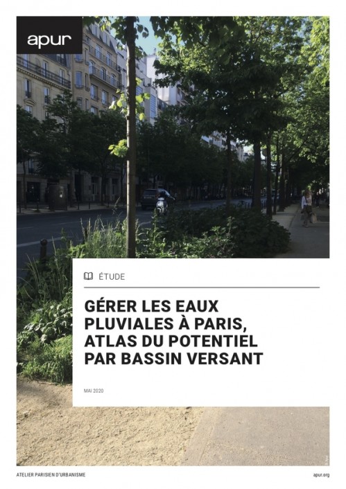[Publication] Gérer les eaux pluviales à Paris, atlas du potentiel par bassin versant - Apur