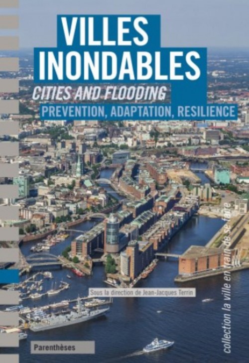 [Publication] Villes inondables : prévention, résilience, adaptation