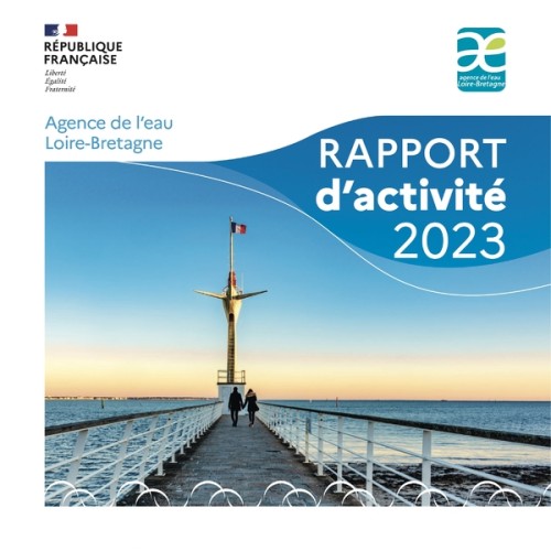 [Publication] Rapport d'activité 2023 de l'agence de l'eau Loire-Bretagne